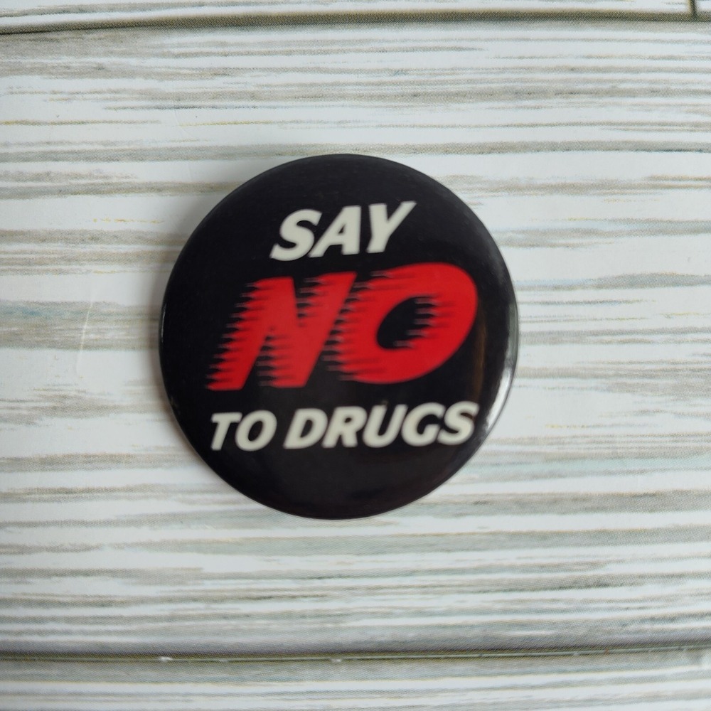 Vintage "Say NO To Drugs" Rare Button Pinback Badge Bureau Of Business Practice